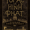 (TÁI BẢN) TỘI ÁC VÀ HÌNH PHẠT– Fyodor Dostoyevsky - Lý Quốc Sỉnh dịch – NXB Hà Nội - Nhã Nam