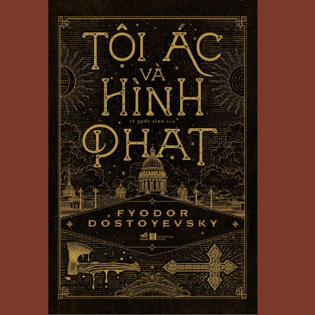 (Tái bản 2026, bìa cứng) TỘI ÁC VÀ HÌNH PHẠT– Fyodor Dostoyevsky - Lý Quốc Sỉnh dịch – NXB Hà Nội - Nhã Nam