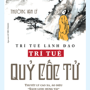 (Tái Bản 2026) TRÍ TUỆ LÃNH ĐẠO – Trí Tuệ Quỹ Cốc Tử- Thường Vạn Lý- NXB Hồng Đức- Vanlangbooks