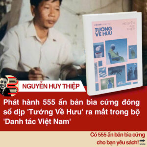 (Ấn bản giới hạn, Bìa cứng, Đánh số 555 bản) VIỆT NAM DANH TÁC - TƯỚNG VỀ HƯU - Nguyễn Huy Thiệp - Nhã Nam