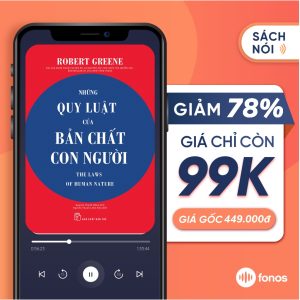 [SÁCH NÓI] NHỮNG QUY LUẬT CỦA BẢN CHẤT CON NGƯỜI- Robert Greene- Fonos