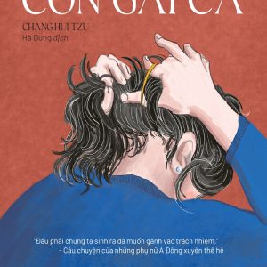 HỘI CHỨNG CON GÁI CẢ - Chang Hui Tzu – Hà Dung dịch – AZ Việt Nam – NXB Thế Giới