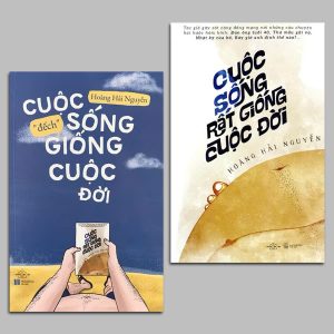 (Combo 2 cuốn) CUỘC SỐNG RẤT GIỐNG CUỘC ĐỜI & CUỘC SỐNG ĐẾCH GIỐNG CUỘC ĐỜI – Hoàng Hải Nguyễn – AZ Việt Nam – NXB Hà Nội
