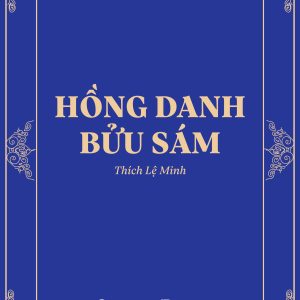 HỒNG DANH BỬU SÁM – Đại đức Thích Lệ Minh - Saigon Books