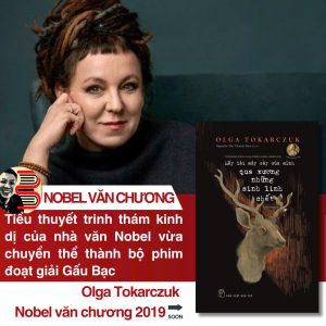 HÃY LÁI MÁY CÀY CỦA MÌNH QUA XƯƠNG NHỮNG SINH LINH CHẾT -  Olga Tokarczuk - Nguyễn Thị Thanh Thư dịch – NXB Trẻ