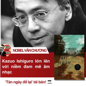 (TÁI BẢN) TÀN NGÀY ĐỂ LẠI – Kazuo Ishiguro - Tạ Hương Nhi dịch – Nhã Nam
