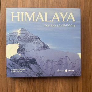 HIMALAYA: ĐẤT NƯỚC LỬA KHÍ KHÔNG – Nguyễn Mạnh Duy (Pema Tenzin)  – NXB Thế Giới – Thái Hà