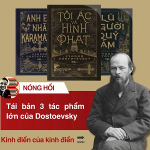 (COMBO 3 CUỐN TÁI BẢN, BÌA CỨNG) LŨ NGƯỜI QUỶ ÁM, TỘI ÁC VÀ HÌNH PHẠT, ANH EM NHÀ KARAMAZOV – Fyodor Dostoyevsky - NXB Hà Nội – Nhã Nam