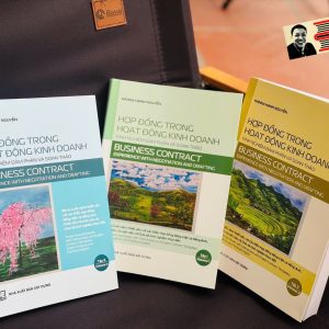 (Bộ 3 Tập) HỢP ĐỒNG TRONG HOẠT ĐỘNG KINH DOANH – Kinh Nghiệm Đàm Phán Và Soạn Thảo – Hanna Hạnh Nguyễn – NXB Xây Dựng