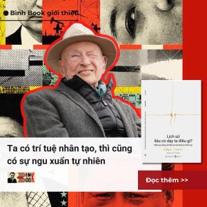 LỊCH SỬ LIỆU CÓ DẠY TA ĐIỀU GÌ? MỘT SUY TƯỞNG VỀ HIỆN TẠI VÀ TƯƠNG LAI NHÂN LOẠI – Edgar Morin – NXB Hà Nội – Omega+