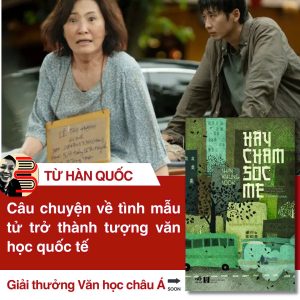 HÃY CHĂM SÓC MẸ - Shin Kyung Sook - Nhã Nam