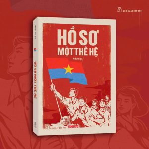 HỒ SƠ MỘT THẾ HỆ- Nhiều tác giả-  Báo Tuổi Trẻ- NXB Trẻ