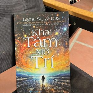 KHAI MỞ TÂM TRÍ – Lama Surya Das – Lê Tiến Thành dịch - NXB Hồng Đức – Văn Lang