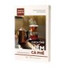 CÁCH THỬ NẾM CÀ PHÊ  – Jessica Easto – Vũ Thị Thương Thương & Phạm Tuấn Anh dịch – Book Hunter