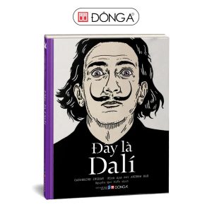 [GIẢI CỨU SÁCH] (Bìa cứng, in màu toàn bộ) ĐÂY LÀ DALÍ- Catherine Ingram- Đông A