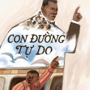 [Tủ sách Thanh Niên] CON ĐƯỜNG TỰ DO – Jennifer Richard – Nhóm Ba Chấm dịch – NXB Kim Đồng
