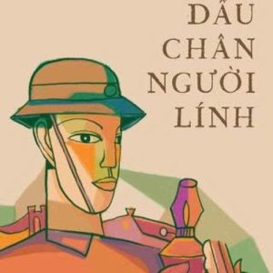 [Tủ sách Thanh Niên] DẤU CHÂN NGƯỜI LÍNH – Nguyễn Minh Châu – NXB Kim Đồng