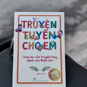(in màu) TRUYỆN TUYỂN CHO EM (Nguyễn Nhật Ánh, Nguyễn Ngọc Tư, Nguyễn Ngọc Thuần...) - NXB Trẻ