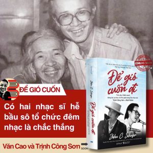 (Bìa cứng) ĐỂ GIÓ CUỐN ĐI (Trịnh Công Sơn và Bob Dylan) – John C.Schafer  – Nhiều người dịch – Omega