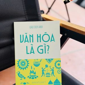 VĂN HOÁ LÀ GÌ? – Đào Duy Anh – NXB Thế Giới - Omega Plus
