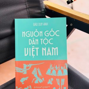 NGUỒN GỐC DÂN TỘC VIỆT NAM – Đào Duy Anh – NXB Thế Giới - Omega Plus