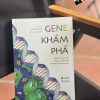 GENE KHÁM PHÁ - ĐIỀU GÌ THÔI THÚC CHÚNG TA KIẾM TÌM NHỮNG THỬ THÁCH MỚI - Alex Hutchinson - Phương Nguyễn dịch – Rubik Việt Nam
