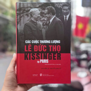 (Bìa cứng) CÁC CUỘC THƯƠNG LƯỢNG GIỮA LÊ ĐỨC THỌ & KISSINGER TẠI PARIS – Lưu Văn Lợi, Nguyễn Anh Vũ – NXB CTQGST – Omega