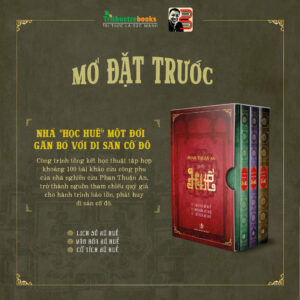 BOXSET 3 TẬP PHAN THUẬN AN VỚI HUẾ: Lịch Sử Xứ Huế, Văn Hóa Xứ Huế, Cổ Tích Xứ Huế - Phan Thuận An - Tri Thức Trẻ Books