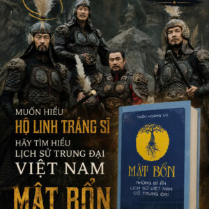 MẬT BỔN - Những Bí Ẩn Lịch Sử Việt Nam Cổ Trung Đại - Trần Hoàng Vũ - NXB Tổng hợp TP. HCM