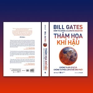 (GIẢI CỨU SÁCH) THẢM HỌA KHÍ HẬU – Bill Gates - NXB Hà Nội – Omega Plus