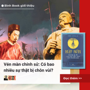 MẬT BỔN - Những Bí Ẩn Lịch Sử Việt Nam Cổ Trung Đại - Trần Hoàng Vũ - NXB Tổng hợp TP. HCM
