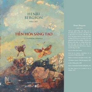 TIẾN HÓA SÁNG TẠO - Henri Bergson - Nguyễn Anh Cường dịch - Omega Plus