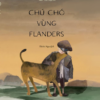 CHÚ CHÓ VÙNG FLANDERS - Ouida - Công Huyền Tôn Nữ Thiên Nga dịch - Nhã Nam