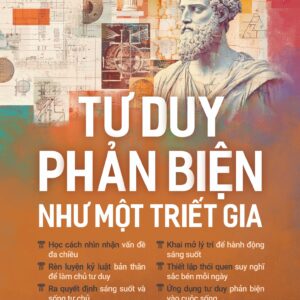 TƯ DUY PHẢN BIỆN NHƯ MỘT TRIẾT GIA - Albert Rutherford - Cao Trí dịch - 1980 Books