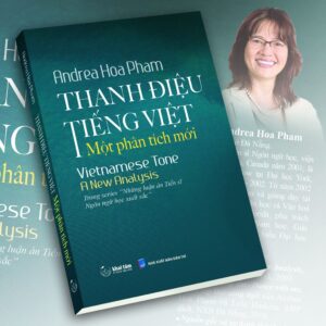 [GIẢI CỨU SÁCH] THANH ĐIỆU TIẾNG VIỆT: MỘT PHÂN TÍCH MỚI - Andrea Hoa Pham - Khai Tâm