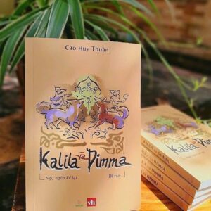 [GIẢI CỨU SÁCH] KALILA VÀ DIMMA - NGỤ NGÔN KỂ LẠI (DI CẢO) - Cao Huy Thuần - Khai Tâm