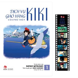 (Tặng kèm Filmstrip) DỊCH VỤ GIAO HÀNG CỦA PHÙ THỦY KIKI – Tập 1 - Hayao Miyazaki  - Vương Hải Yến dịch - NXB Kim Đồng