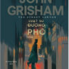 LUẬT SƯ ĐƯỜNG PHỐ - John Grisham - Lê Thùy Giang dịch - NXB Trẻ