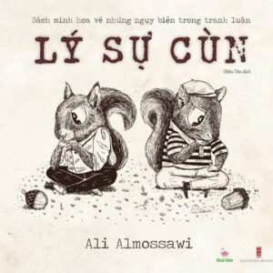 [GIẢI CỨU SÁCH] LÝ SỰ CÙN – Ali Almossawi –  Hiếu Tân dịch – Khai Tâm