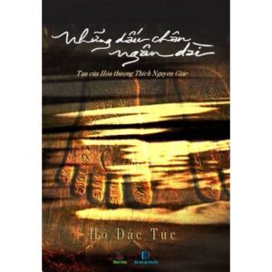 [GIẢI CỨU SÁCH] NHỮNG DẤU CHÂN NGÂN DÀI- Hồ Đắc Túc- NXB Hồng Đức- Khai Tâm