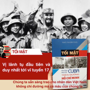 TỐI MẬT NHỮNG NGƯỜI CUBA TRÊN ĐƯỜNG HỒ CHÍ MINH- Rául Valdes Vivó- NXB Thông Tấn