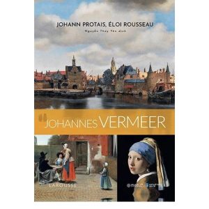 [GIẢI CỨU SÁCH] BỘ DANH HỌA: JOHANNES VERMEER- Johann Protais , Éloi Rousseau- Omega Plus