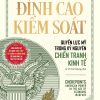 CHOKEPOINTS: ĐỈNH CAO KIỂM SOÁT – QUYỀN LỰC MỸ TRONG KỶ NGUYÊN CHIẾN TRANH KINH TẾ - Edward Fishman- NXB Thế Giới- SaigonBooks