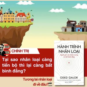 [Giải cứu sách] [Bìa Cứng] HÀNH TRÌNH NHÂN LOẠI - Nguồn Gốc Của Thịnh Vượng Và Bất Bình Đẳng - Oded Galor – Omega Plus