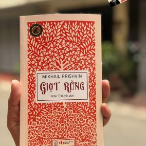 GIỌT RỪNG - Mikhail Prishvin - Đoàn Từ Huyến dịch - NXB Văn Học