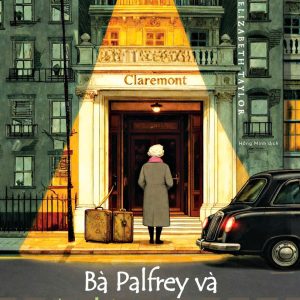 BÀ PALFREY VÀ ĐỨA CHÁU TRAI GIẢ MẠO - Elizabeth Taylor - 1980 Books