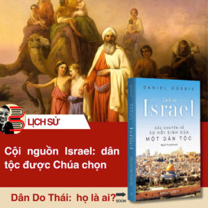 [Giải Cứu Sách] [Bìa Cứng] LỊCH SỬ ISRAEL - Câu Chuyện Về Sự Hồi Sinh Của Một Dân Tộc - Daniel Gordis - Nguyễn Trung Kiên dịch - Omega plus
