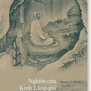 [Giải cứu sách] NGHIÊN CỨU KINH LĂNG-GIÀ – Daisetz Teitaro Suzuki – Khai Tâm