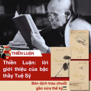 [Giải cứu sách] [Trọn bộ 3 quyển, Bìa mềm] THIỀN LUẬN - Daisetz Teitaro Suzuki - Trúc Thiên, Tuệ Sỹ dịch - Khai Tâm