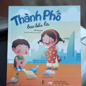THÀNH PHỐ BAO ĐIỀU LẠ - Hồ Huy Sơn- NXB Phụ Nữ Việt Nam- Trần Lê Books